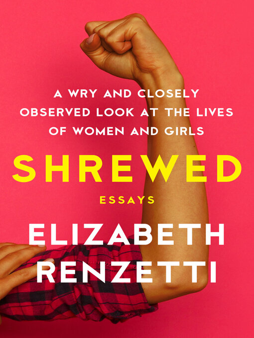 Title details for Shrewed by Elizabeth Renzetti - Available